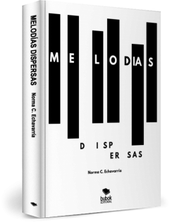 Libro Melodías dispersas, autor Norma Echavarria