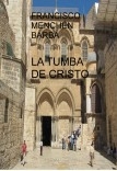 LA TUMBA DE CRISTO