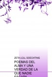 POEMAS DEL ALMA Y UNA VERDAD DE LA QUE NADIE ESCAPA