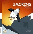 Smoking, El pingüino que quería volar.