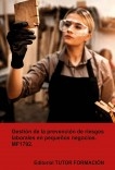 Gestión de la prevención de riesgos laborales en pequeños negocios. MF1792.