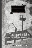 La prisión, elige tu propia aventura