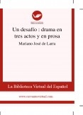 Un desafío  : drama en tres actos y en prosa