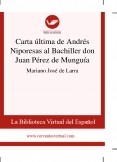 Carta última de Andrés Niporesas al Bachiller don Juan Pérez de Munguía