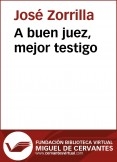 A buen juez, mejor testigo