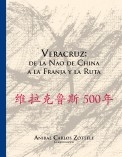 Veracruz: de la Nao de China a la Franja y la Ruta