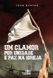 Um clamor por unidade e paz na Igreja