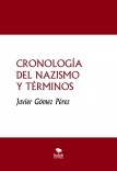 CRONOLOGÍA DEL NAZISMO Y TÉRMINOS