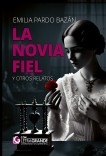 La novia fiel y otros relatos (Edición en letra grande)