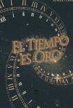 EL TIEMPO ES ORO