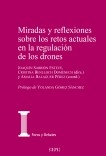 Miradas y reflexiones sobre los retos actuales en la regulación de los drones