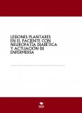 LESIONES PLANTARES EN EL PACIENTE CON NEUROPATÍA DIABÉTICA Y ACTUACIÓN DE ENFERMERÍA