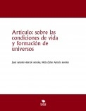 Artículo: sobre las condiciones de vida y formación de  universos