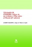 TEILHARD DE CHARDIN: índices de sus trabajos y Misa sobre el Mundo.