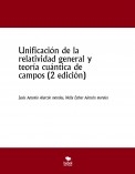 Unificación de la relatividad general y teoría cuántica de campos (2 edición)