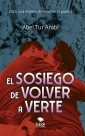 El sosiego de volver a verte