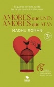 Amores que unen, amores que atan