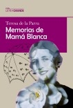 Memorias de Mamá Blanca (Edición en letra grande)