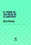 EL PODER DE LAS VELAS EN LA SANTERIA