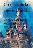 “CRÓNICAS DE LA ESPADA PERDIDA”: CRÓNICAS MÁGICAS, AVENTURAS EN LA ACADEMIA ENCANTADA - LIBRO II