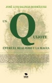 UN QUIJOTE ENTRE EL REALISMO Y LA MAGIA