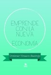 Emprende Con La Nueva Economía