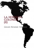 LA HERENCIA COLONIAL (II)