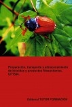 Preparación, transporte y almacenamiento de biocidas y productos fitosanitarios. UF1504.