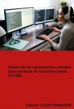 Desarrollo de componentes software para servicios de comunicaciones. UF1288.