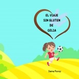 El Viaje sin Gluten de Celia